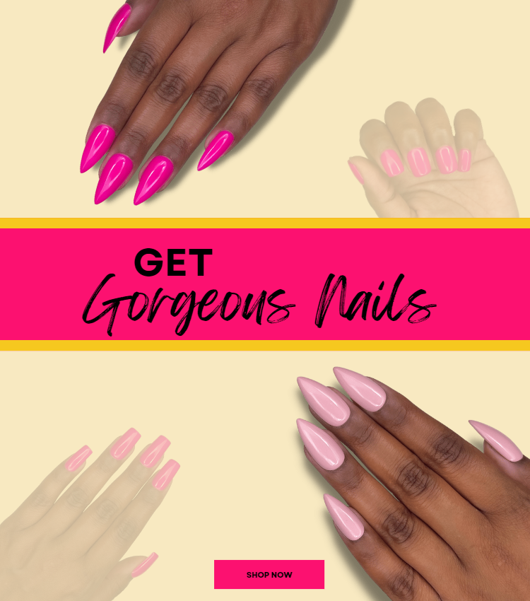 Banner that says get gorgeous nails, there are cutouts of human hands with pink press on nails, stiletto press on nails in bright pink, stiletto press on nails in a nude pink, medium length square press on nails in bright pink, and short square press on nails in bright pink. There's a shop now button to be able to purchase a made to order set of press on nails that can be delivered to your home and reworn and reused for style and convenience.
